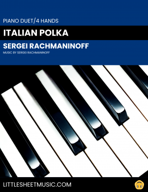 Sergei Rachmaninoff - Italian Polka