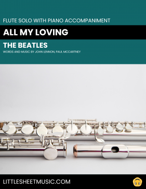 The Beatles - All My Loving (Flute Solo)